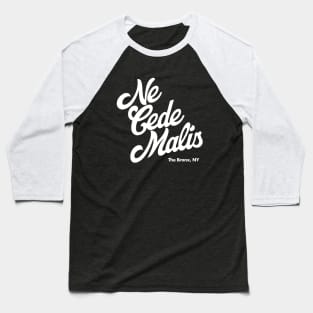 Ne Cede Malis Baseball T-Shirt